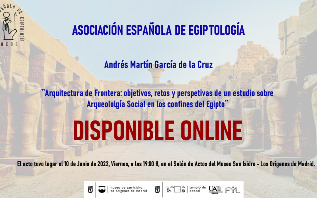 Disponible online: Andrés Martín García de la Cruz: Arquitectura de Frontera: Objetivos, retos y perspectivas de un estudio sobre Arqueología Social en los confines del Egipto y entrega VI Beca AEDE de Investigación