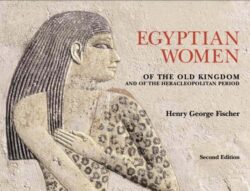 Pdf: Egyptian Women of the Old Kingdom and the Heracleopolitan Period