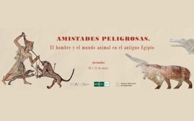 Ciclo de conferencias – Amistades Peligrosas. El hombre y el mundo animal en el antiguo Egipto