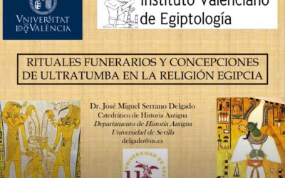 Conferencia Profesor José M. Serrano Delgado. “Los Rituales Funerarios Egipcios”