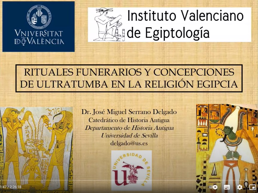 Conferencia Profesor José M. Serrano Delgado. “Los Rituales Funerarios Egipcios”