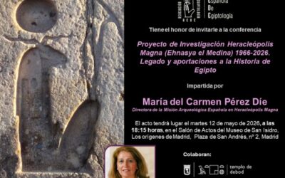 Conferencia AEDE – Proyecto de Investigación Heracleópolis Magna (Ehnasya el Medina) 1966-2026. Legado y aportaciones a la Historia de Egipto