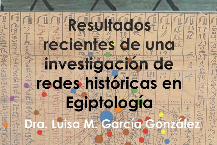 Conferencia – Resultados recientes de una investigación de redes históricas en Egiptología