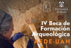 IV BECA DE FORMACIÓN ARQUEOLÓGICA AEDE-UAH