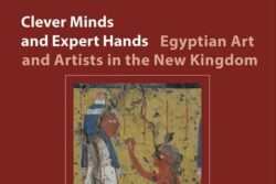 Novedad editorial - Clever Minds  and Expert Hands. Egyptian Art and Artists in the New Kingdom.