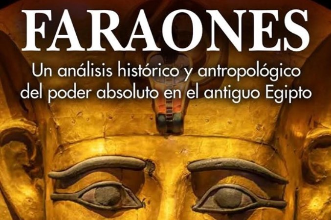 Novedad editorial – K. Cooney, Faraones: Un análisis histórico y antropológico del poder absoluto en el antiguo Egipto