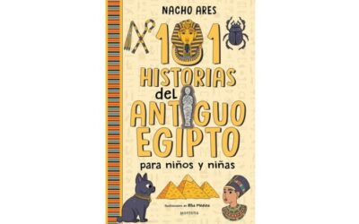 Novedad editorial para niños – 101 historias del Antiguo Egipto para niños y niñas