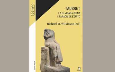 Novedad editorial – Richard H. Wilkinson (ed), Tausert, la olvidada reina y faraón de Egipto