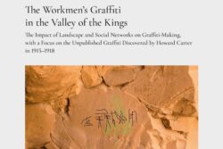 Pdf: The Workmen’s Graffiti in the Valley of the Kings: The Impact of Landscape and Social Networks on Graffiti-making, with a Focus on the Unpublished Graffiti Discovered by Howard Carter in 1915–1918