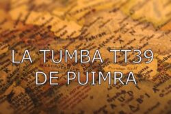 Vídeo - Egipto, un paseo por el valle de los nobles. La tumba TT39 de Puimra. Gabriela Arrache