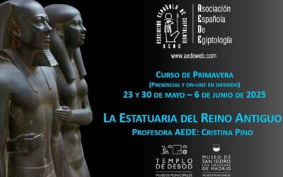 CURSO DE PRIMAVERA-La estatuaria del Reino Antiguo. presencial y en diferido